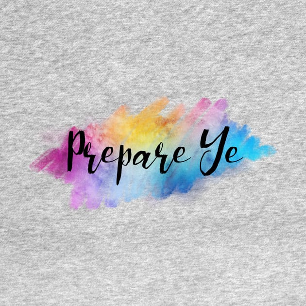 Prepare Ye by TheatreThoughts